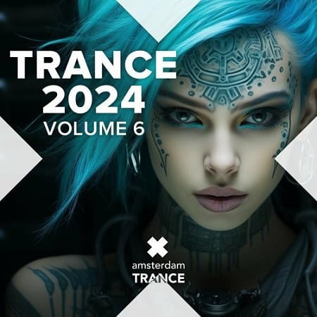 Trance 2024 [Vol.6] (2024) MP3