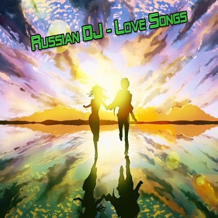 Russian DJ - Love Songs (2024) MP3