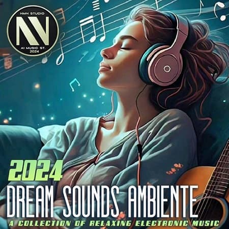 Dream Sounds Ambiente (2024) MP3