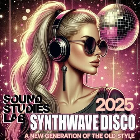 Sound Studies Lab: Synthwave Disco (2025) MP3