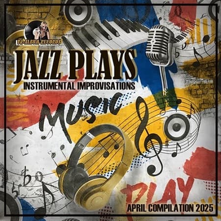 Jazz Plays (2025) MP3 Jazz Plays (2025) MP3