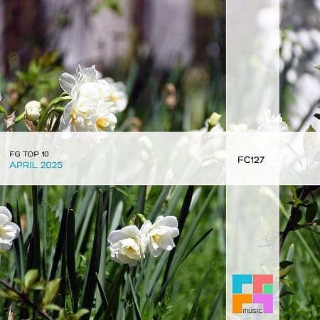 FG Top 10: April 2025 (2025) MP3 FG Top 10: April 2025 (2025) MP3