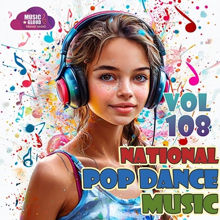 National Pop Dance Music Vol.108 (2025) MP3 National Pop Dance Music Vol.108 (2025) MP3