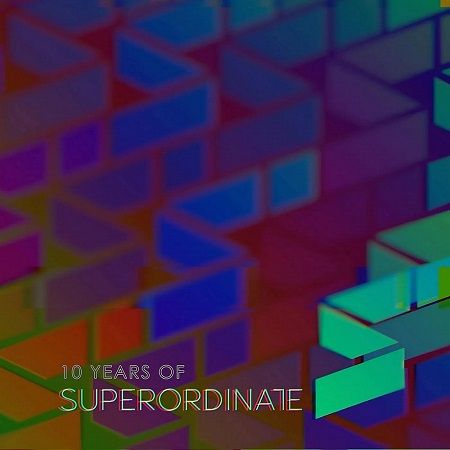 10 Years of Superordinate Music (2025) MP3 10 Years of Superordinate Music (2025) MP3