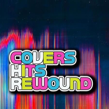 Covers Hits Rewound (2025) MP3 Covers Hits Rewound (2025) MP3