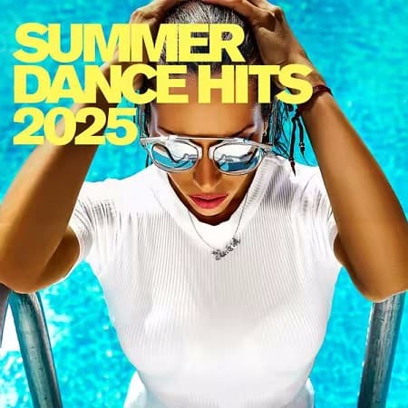 Summer Dance Hits 2025 (2025) MP3 Summer Dance Hits 2025 (2025) MP3