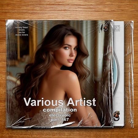 Compilation Part 167 Electronic (2025) MP3 Compilation Part 167 Electronic (2025) MP3