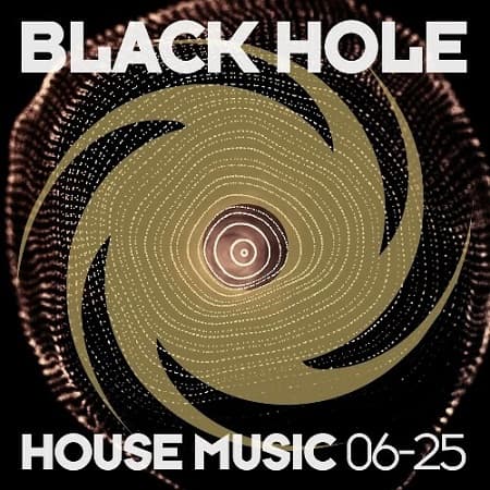 Black Hole House Music 06-25 (2025) MP3 Black Hole House Music 06-25 (2025) MP3