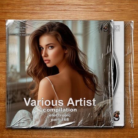 Compilation Part 168 Electronic (2025) MP3 Compilation Part 168 Electronic (2025) MP3