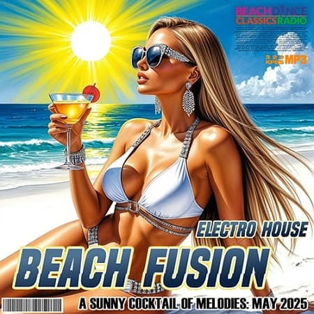 Electro House Beach Fusion (2025) MP3