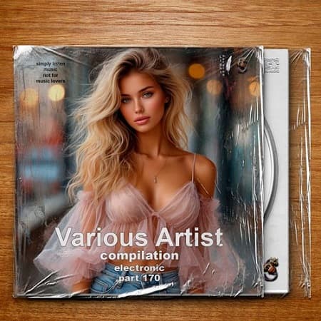 Compilation Part 170 Electronic (2025) MP3 Compilation Part 170 Electronic (2025) MP3