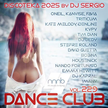 Дискотека 2025 Dance Club Vol.229 (2025) MP3 от NNNB Дискотека 2025 Dance Club Vol.229 (2025) MP3 от NNNB
