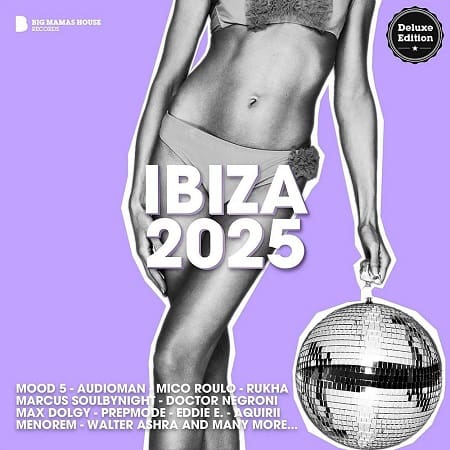 IBIZA 2025 (Deluxe Version) (2025) MP3 IBIZA 2025 (Deluxe Version) (2025) MP3
