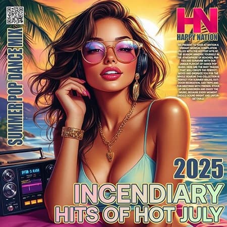 Incendiary Hits Of Hot July (2025) MP3