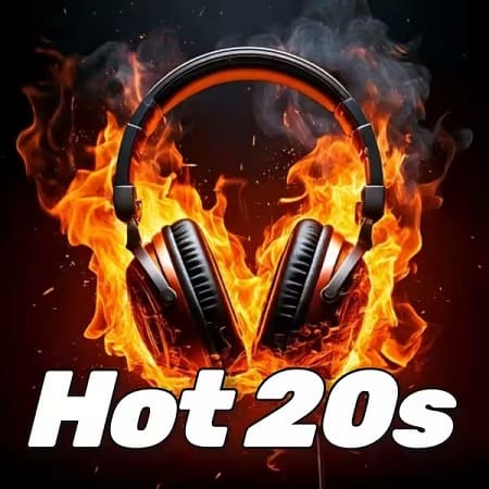 Hot 20s Big Hits 100 Songs (2025) MP3 Hot 20s Big Hits 100 Songs (2025) MP3