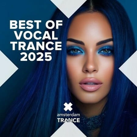 Best of Vocal Trance 2025 (2025) MP3 Best of Vocal Trance 2025 (2025) MP3