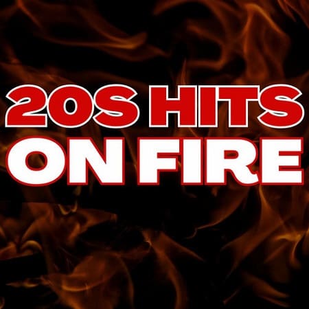 20s Hits On Fire - 100 Best (2025) MP3 20s Hits On Fire - 100 Best (2025) MP3