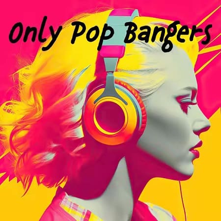 Only Pop Bangers (2025) MP3 Only Pop Bangers (2025) MP3