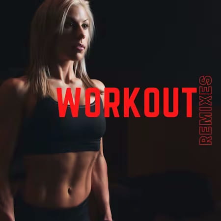 Workout Remixes (2025) MP3