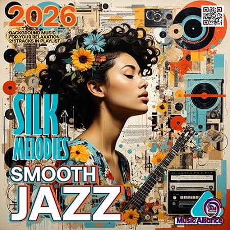 Smooth Jazz: Silk Melodies (2026) MP3 Smooth Jazz: Silk Melodies (2026) MP3