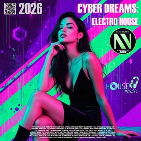 Cyber Dreams: Electro House (2026) MP3 Cyber Dreams: Electro House (2026) MP3