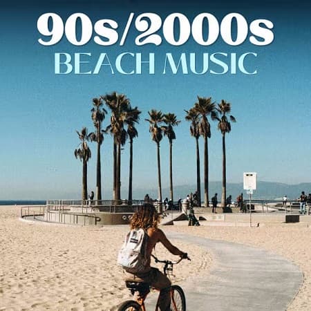 90s/2000s Beach Music (2026) MP3 90s/2000s Beach Music (2026) MP3