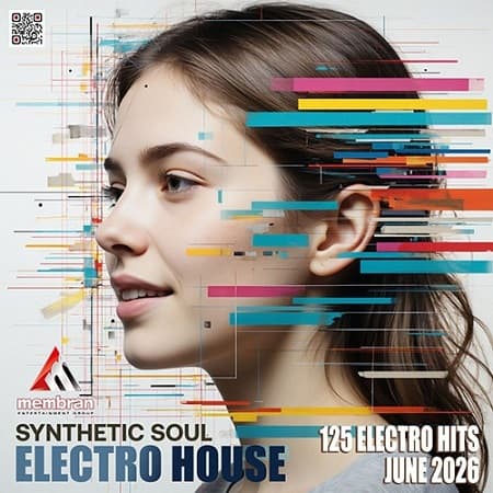 Electro House: Synthetic Soul (2026) MP3