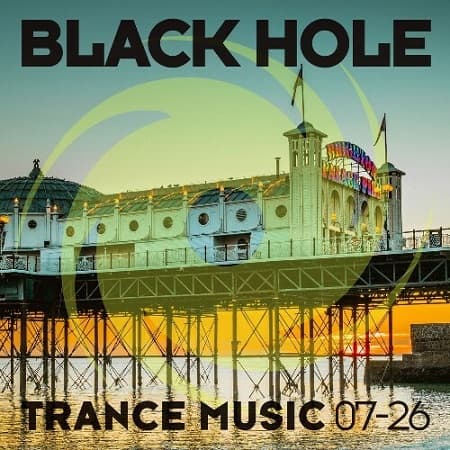 Black Hole Trance Music 07-26 (2026) MP3 Black Hole Trance Music 07-26 (2026) MP3