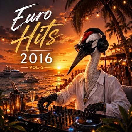 Euro Hits 2016 by Zhuravlik Vol.2 (2026) MP3 Euro Hits 2016 by Zhuravlik Vol.2 (2026) MP3