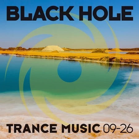 Black Hole Trance Music 09-26 (2026) MP3 Black Hole Trance Music 09-26 (2026) MP3
