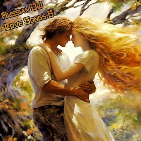 Russian DJ - Love Songs 5 (2026) MP3 Russian DJ - Love Songs 5 (2026) MP3